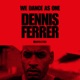 Defected Dennis Ferrer We Dance As One 2020 DJ Mix
