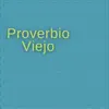 Proverbio viejo