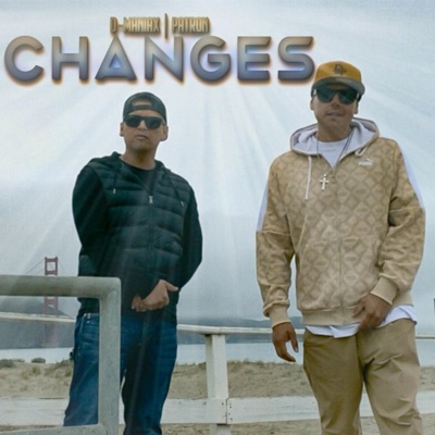 Changes (feat. Patron) - Single