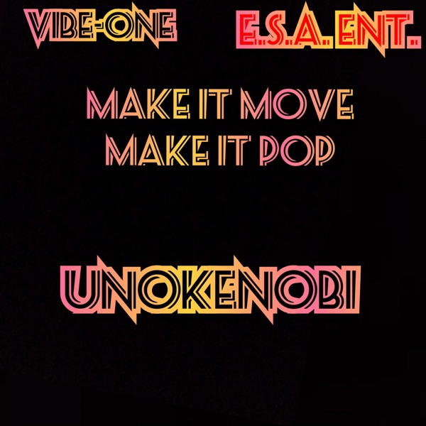 Make It Move,Make It Pop