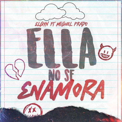 Ella No Se Enamora (feat. Miguel Prado & Miguel Prado) - Single