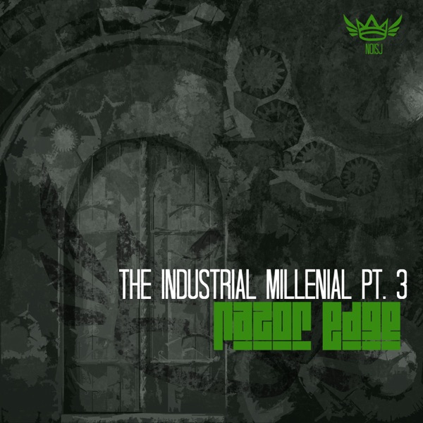 The Industrial Millenial, Pt. 3 - EP