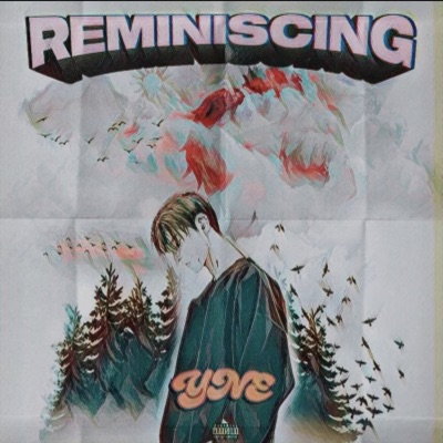 Reminiscing (feat. Turbo, AYEEEMAR & Yung Duke) - Single