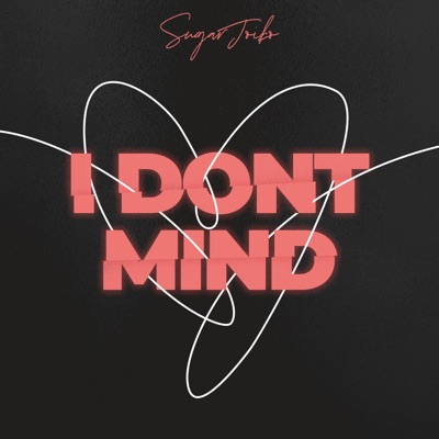 I Don't Mind - Single