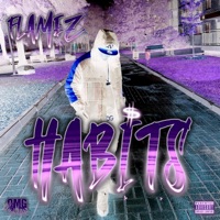 Habits - Single - FLAMEZ