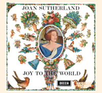Dame Joan Sutherland, Philharmonia Orchestra, Richard Bonynge & The Ambrosian Singers - Joan Sutherland: Joy to the World artwork