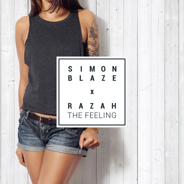 The Feeling (feat. Razah) - Single - Simon Blaze