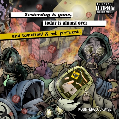 Yesterday Is Gone, Today Is Almost Over, and Tomorrows Not Promised