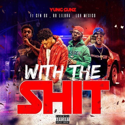With the Shit (feat. 187 OX, RR Lil Bra & Luh Mexico) - Single
