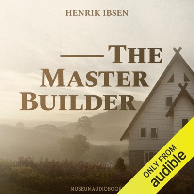 The Master Builder (Unabridged)