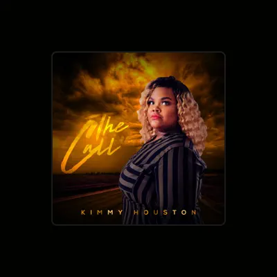 Listen to Kimmy Houston, watch music videos, read bio, see tour dates & more!