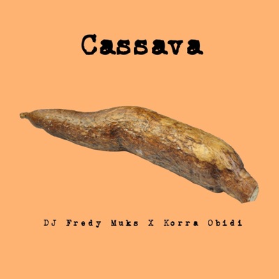 Cassava (feat. Korra Obidi) - Single
