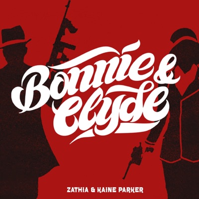 Bonnie & Clyde (feat. Kaine Parker) - Single