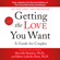 Harville Hendrix Ph.D. & Helen LaKelly Hunt, Ph.D. - Getting the Love You Want: A Guide for Couples: Third Edition