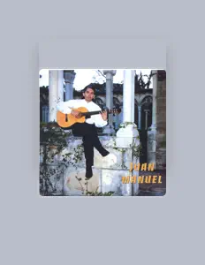 Juan Manuel을(를) 듣고, 뮤직 비디오를 보고, 약력을 읽고, 투어 일정 등을 확인하세요!