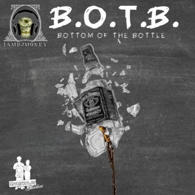 Bottom of the Bottle (feat. Bigg Mike) - Single