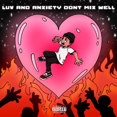 Luv and Anxiety Don't Mix Well