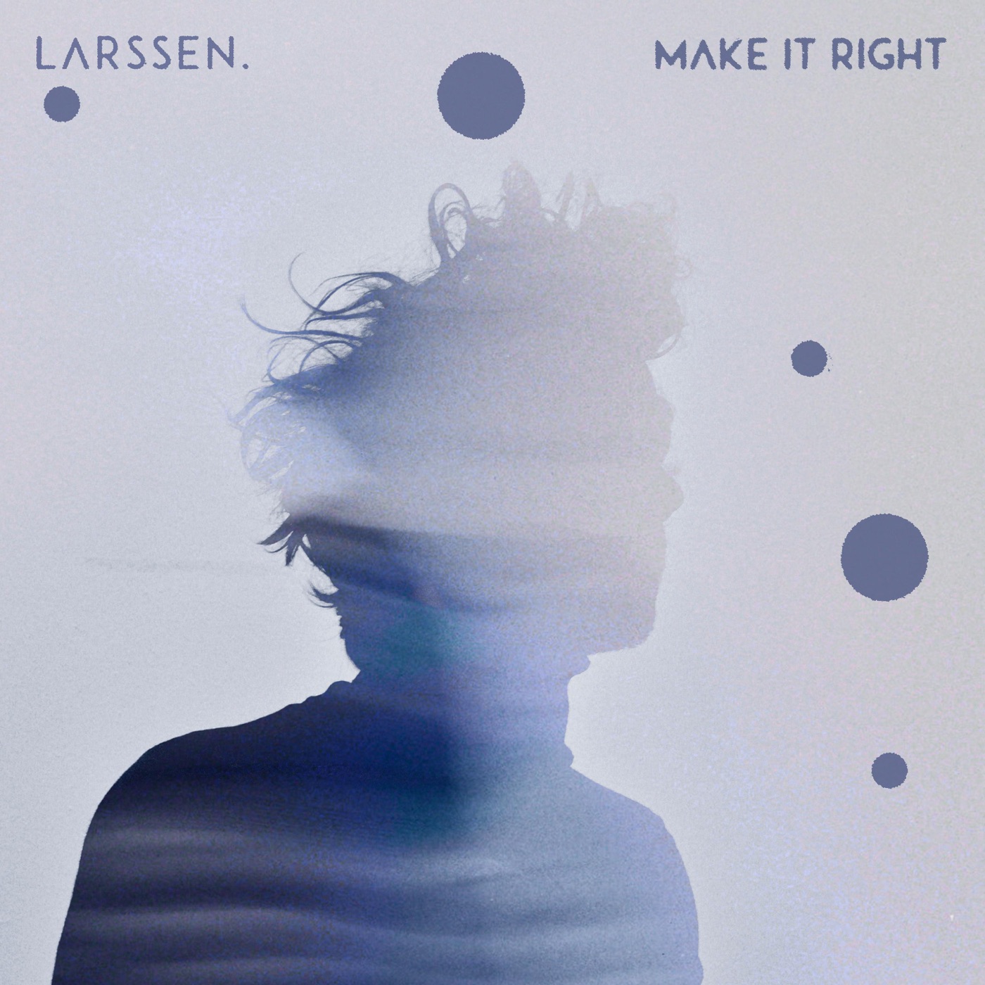 Make It Right by Larssen.