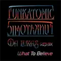 What To Believe (Da Lukas Remix)