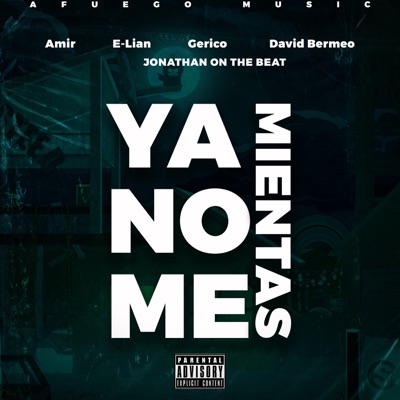 Ya No Me Mientas - Single