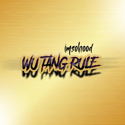 Wu Tang Rule - Single
