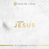 I Speak Jesus - Here Be Lions & Darlene Zschech