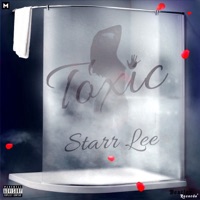 Toxic - Single - Starr Lee