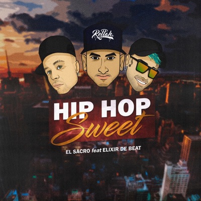 Hip Hop Sweet (feat. Elixir De Beat) - Single