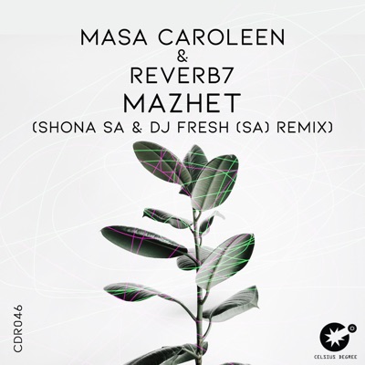 Mazhet (Shona SA & DJ Fresh (SA) Remix) - Single