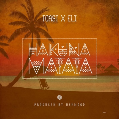 Hakuna Matata (feat. Eli Njuchi) - Single