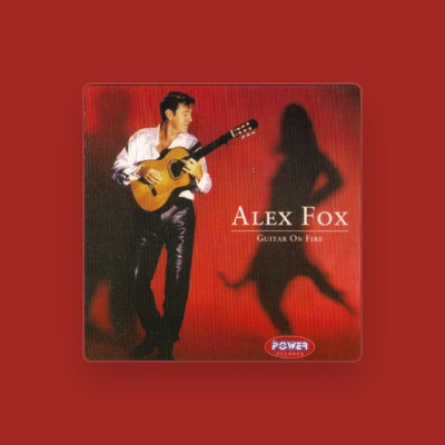 Escucha a Alex Fox, mira vídeos musicales, lee la biografía, consulta fechas de giras y mucho más.