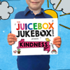 Kindness - The Juicebox Jukebox
