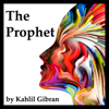 The Prophet (Unabridged) - Khalil Gibran