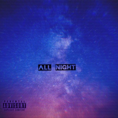 All Night - Single