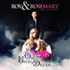 Once Upon a Dream - Roy & Rosemary