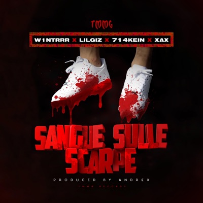 SANGUE SULLE SCARPE (feat. 714Kein & XAX) - Single
