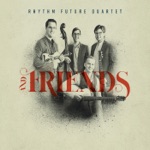 Rhythm Future Quartet, Jason Anick, Max O'Rourke & Greg Loughman - Treetops