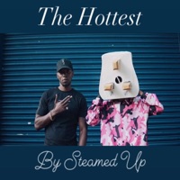 The Hottest - Single - Steamed Up