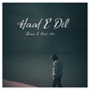 Haal E Dil - Single