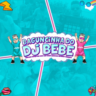 Baguncinha do Dj Bebe (feat. Mc Dodo JK, MC Liro, nb city, Mc James Blue, mc fee castro & Mc Duduzinho SP) - Single