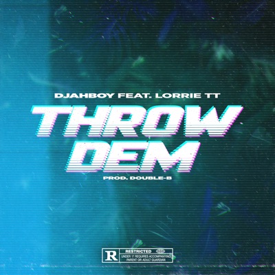 Throw Dem (feat. Lorrie TT) - Single