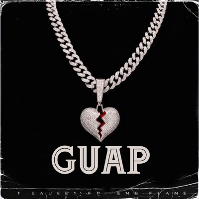 Guap (feat. T Saucey) - Single