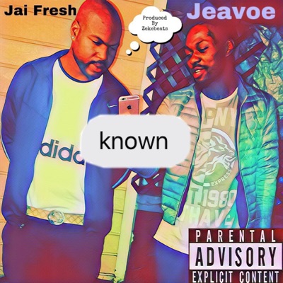 Known (feat. Jeavoe) - Single