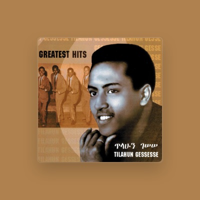 Listen to Tilahun Gessesse, watch music videos, read bio, see tour dates & more!