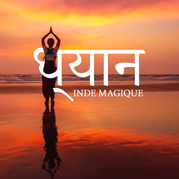 ध्यान: Inde magique