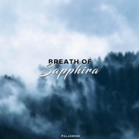 Breath of Sapphira - Single - Palademix
