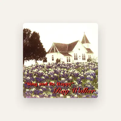 Listen to Ray Walker, watch music videos, read bio, see tour dates & more!
