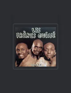 收听 Les Frères Guissé、观看音乐视频、阅读小传、查看巡演日期等 ！