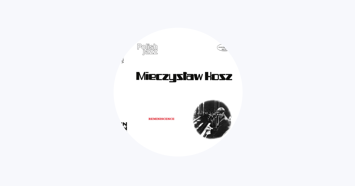 Mieczysław Kosz - Apple Music