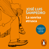 La sonrisa etrusca - José Luis Sampedro